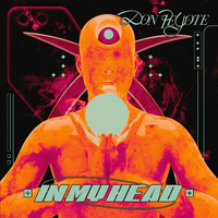Don Peyote - In My Head
