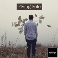 Mark Wright - Flying Solo