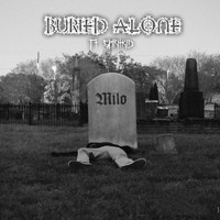 Milo - Buried Alone