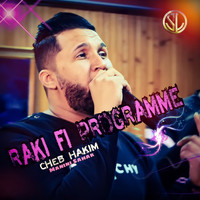 Cheb Hakim - Raki Fi Programme