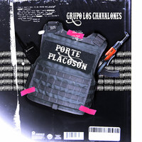 Grupo Los Chavalones - Porte Placoson (Explicit)