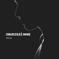 Angee - Obudziłeś Mnie