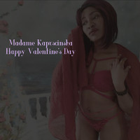 Madame Kapuscinska - Happy Valentine’s Day