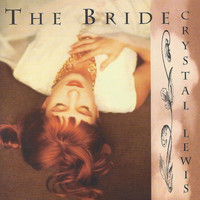 Crystal Lewis - The Bride
