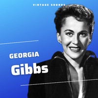 Georgia Gibbs - Georgia Gibbs - Vintage Sounds