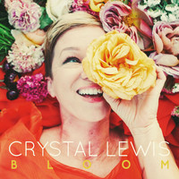 Crystal Lewis - Bloom