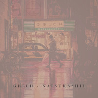 Gelch - Natsukashii