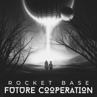 Rocket Base - Future Cooperation