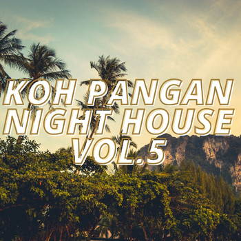 Various Artists - Koh Pangan Night House Vol.5