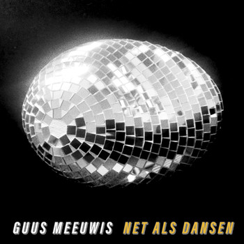 Guus Meeuwis - Net Als Dansen
