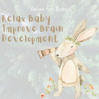 Relax for Baby - Relax Baby & Improve Brain Development