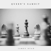 James Ryan - Queen's Gambit