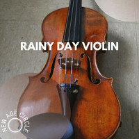 New Age Circle - Rainy Day Violin
