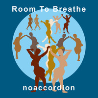 Noaccordion - Room To Breathe