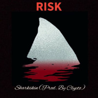 Risk - Sharkskin (Explicit)