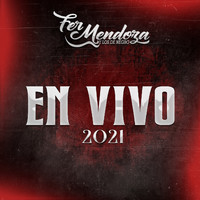 Fer Mendoza y Los de Negro - En Vivo 2021
