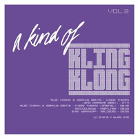 Alec Chizhik & Markus Mehta - A Kind of Kling Klong, Vol. 3