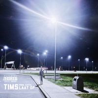 Tims - Laat Op (Explicit)