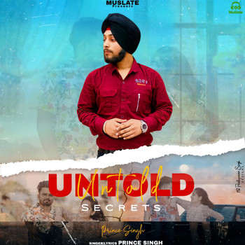 Prince Singh - Untold Secrets