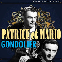 Patrice Et Mario - Gondolier (Remastered)