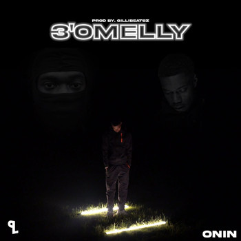 Onin - 3’Omelly (Explicit)