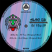 Aldo Us - Of You EP