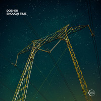 Dosher - Enough Time