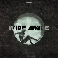Ahmet Kilic - Wide Awake