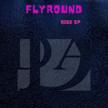 Flyround - Risk EP