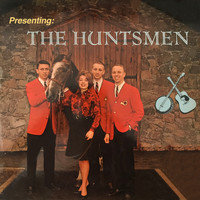 The Huntsmen - Presenting: The Huntsmen