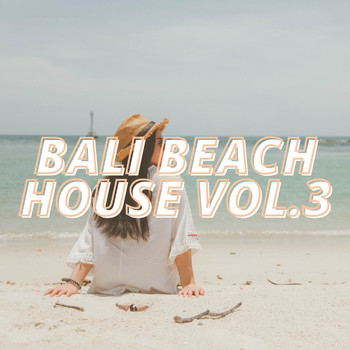 Various Artists - Bali Beach House Vol.3