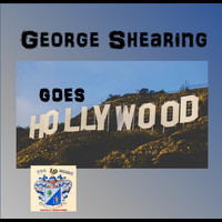 George Shearing - Gearge Shearing Goes Hollywood