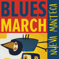 Nueva Manteca - Blues March