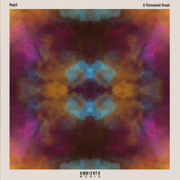 Pearl - A Permanent Break