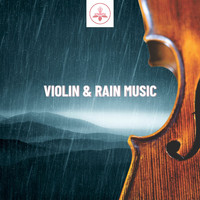 The Time Of Meditation - Violin & Rain Music