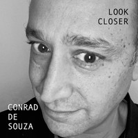 Conrad De Souza - Look Closer