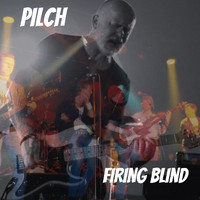 Pilch - Firing Blind