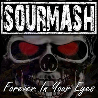 Sourmash - Forever in Your Eyes