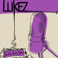 Lukez - Joe from Outer Space