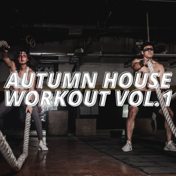 Various Artists - Autumn House Workout Vol.1