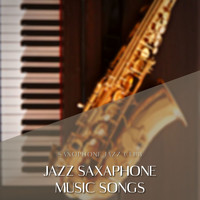 Saxophone Jazz Club - Jazz Saxaphone Music Songs
