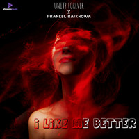 Praneel Rajkhowa - I Like Me Better