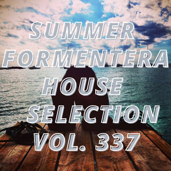 Various Artists - Summer Formentera House Selection Vol.337