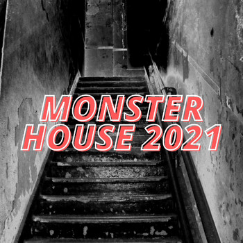 Various Artists - Monster House 2021