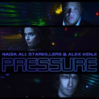 Nadia Ali, Starkillers & Alex Kenji - Pressure (Alesso Radio Edit)