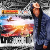 Paul Elliott - Import Corruption
