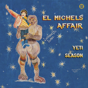 El Michels Affair - Yeti Season (Deluxe Version)