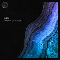 Slone - Shadow of a Doubt