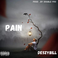 Deszybill - Pain (Explicit)