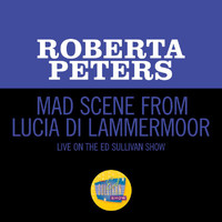 Roberta Peters - Mad scene: Il dolce suono (Live On The Ed Sullivan Show, May 28, 1961)